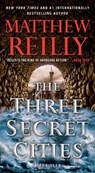 The Three Secret Cities - Matthew Reilly - 9781501167225