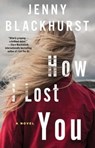 How I Lost You - Jenny Blackhurst - 9781501168833