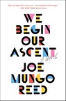 We Begin Our Ascent - Joe Mungo Reed - 9781501169212