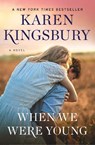 When We Were Young - Karen Kingsbury - 9781501170027