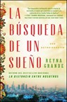La busqueda de un sueno (A Dream Called Home Spanish edition) - Reyna Grande - 9781501172076