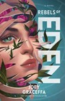 Rebels of Eden - Joey Graceffa - 9781501174599