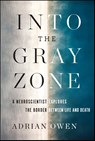 Into the Gray Zone - Adrian Owen - 9781501176630
