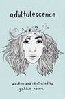 Adultolescence - Gabbie Hanna - 9781501178337