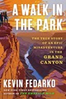A Walk in the Park - Kevin Fedarko - 9781501183072