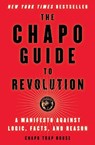 The Chapo Guide to Revolution - Chapo Trap House ; Felix Biederman ; Matt Christman ; Brendan James - 9781501187292