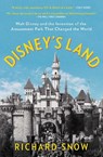 Disney's Land - Richard Snow - 9781501190810