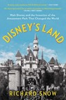Disney's Land - Richard Snow - 9781501190827