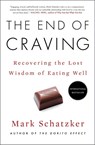 The End of Craving - Mark Schatzker - 9781501192487