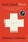 Such Good Work - Johannes Lichtman - 9781501195655
