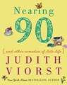 Nearing Ninety - Judith Viorst - 9781501197123