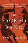The Sacred Band - James Romm - 9781501198014