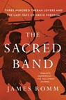 The Sacred Band - James Romm - 9781501198021