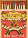 In Miniature - Simon Garfield - 9781501199585