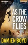As the Crow Flies -  - 9781501217012