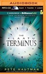 The Klaatu Terminus - HAUTMAN,  Pete - 9781501227189