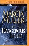 The Dangerous Hour - MULLER,  Marcia - 9781501232763