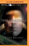 This Immortal - ZELAZNY,  Roger - 9781501263446