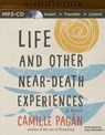 Life and Other Near-Death Experiences -  - 9781501266799