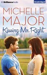 Kissing Mr. Right - MAJOR,  Michelle - 9781501276026
