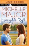 Kissing Mr. Right - MAJOR,  Michelle - 9781501276071