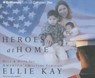 Heroes at Home - KAY,  Ellie - 9781501276446