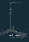 Cell Tower - Professor or Dr. Steven E. (DeBartolo Chair in Liberal Arts and Professor of Digital Humanities Jones - 9781501348815