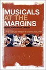 Musicals at the Margins - Julie (University of Warwick Lobalzo Wright ; Martha (University College Dublin Shearer - 9781501357114