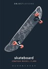 Skateboard - Jonathan Russell (Freelance Writer Clark - 9781501367489