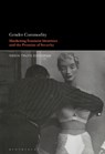 Gender Commodity - PROFESSOR ROBIN TRUTH (PROFESSOR,  Florida State University, USA) Goodman - 9781501388026