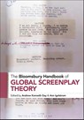 The Bloomsbury Handbook of Global Screenplay Theory - Andrew Kenneth (Southern Oregon University Gay ; Ann (Independent Researcher Igelstrom - 9781501394065