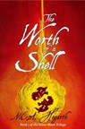 The Worth of a Shell - M.C.A. Hogarth - 9781501417733