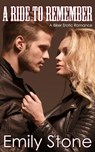 A Ride to Remember - Emily Stone - 9781501437571