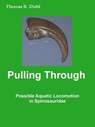 Pulling Through - Possible Aquatic Locomotion in Spinosauridae - Thomas R. Diehl - 9781501455827