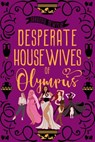 Desperate Housewives of Olympus - Saranna DeWylde - 9781501463747