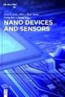 Nano Devices and Sensors - LIOU,  Juin J. ; Liaw, Shien-Kuei ; Chung, Yung-Hui - 9781501510502