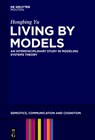 Yu, H: Living by Models - Hongbing Yu - 9781501511745