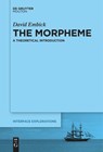 The Morpheme - David Embick - 9781501516214
