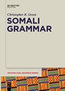 Somali Grammar - Christopher R. Green - 9781501521409