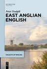 East Anglian English - Peter Trudgill - 9781501521478