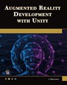 Augmented Reality Development with Unity - Indika Wijesooriya - 9781501522581