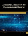 Access 2024 / Microsoft 365 Programming By Example - Julitta Korol - 9781501524141