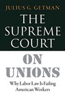 The Supreme Court on Unions - Julius G. Getman - 9781501702730
