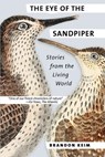The Eye of the Sandpiper - Brandon Keim - 9781501707728