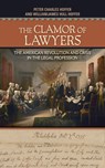 The Clamor of Lawyers - Peter Charles Hoffer ; Williamjames Hull Hoffer - 9781501726071