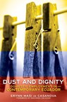 Dust and Dignity - Erynn Masi de Casanova - 9781501739453
