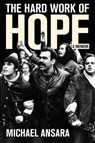 The Hard Work of Hope - Michael Ansara - 9781501782145