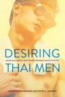 Desiring Thai Men - Narupon Duangwises ; Peter A. Jackson - 9781501783630
