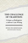 The Challenge of Tradition - Peter Uwe Hohendahl - 9781501787478