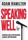 Speaking Well - HAMILTON,  Adam - 9781501809934